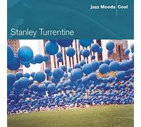 Stanley Turrentine - Jazz Moods: Cool