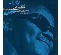 Stanley Turrentine & les mc cann & herbie lewis & otis finch - That'S Where It'S At