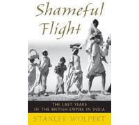 Stanley Wolpert Shameful Flight (Tapa blanda)