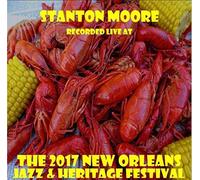 Stanton Moore - Live at JazzFest 2017