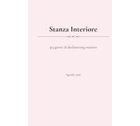 Stanza Interiore - Agenda 2026: 365 giorni di decluttering emotivo e fisico per ritrovare spazio, presenza e leggerezza