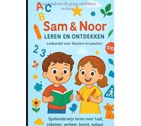 Stap voor Stap Leren met Sam en Noor: Voor kinderen die graag ontdekken en leren