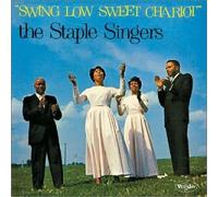 Staple Singers - Swing Low Sweet Chariot