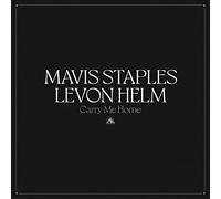 Staples,Mavis & Helm,Levon - Carry Me Home
