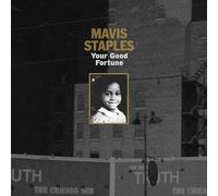 Staples, Mavis - Your Good Fortune