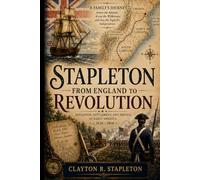 Stapleton: From England to Revolution: 1 (Stapleton: From England to America)