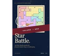 Star Battle Puzzle Book: 120 Star Battle Logic Puzzles | 10x10 Grids | Also Known as Two Not Touch and Queens | With Complete Solutions