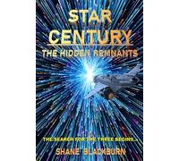 Star Century: The Hidden Remnants