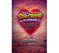 Star-Crossed in Verona: A Hip-Hop Retelling of Shakespeare's Romeo and Julie: 1 (The Hip-Hop Remix)