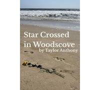Star Crossed in Woodscove