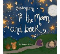 Star Dizzy Lizzy - To the moon and back