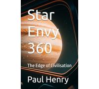 Star Envy 360: The edge of Civilisation (The Adventures of Paul Hawkerland)