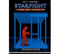 Star Fight Act 1 Volume 1: Foundations: 2nd Edition
