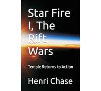 Star Fire I, The Rift Wars: Temple Returns to Action