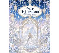 Star Kingdom Coloring Book: A Magical Fantasy Coloring Adventure (Dreamlight Coloring Collection)