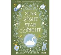 Star Light Star Bright: 2 (Once Upon a Wish)