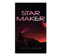 Star Maker: Sci-Fi Novel