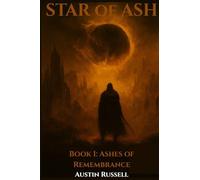 Star of Ash: Book I: Ashes of Remembrance: 1