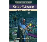 Star of Wonder: Dobah’s Story: 9 (Mysteries & Wonders of the Bible)
