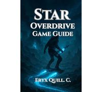 Star Overdrive Game Guide: Trick, Puzzle, and Battle Across Cebete with Step-by-Step Walkthroughs