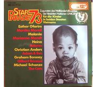 STAR PARADE 73 / Zugunsten des Weltkinderhilfswerkes der Vereinten Nationen UNICEF für die Kinder in beiden Staaten Vietnams / Bildhülle / EMI Columbia # 1 C 052 - 30 082 / Deutsche Pressung / Esther Ofarim / Monika Morell / Melanie / Marianne Mendt / Heino / Adamo / Christian Anders / Adam & Eve / Graham Bonney / Gilbert Becaud / Michael Schanze / The Cats