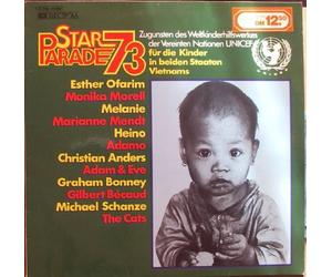 STAR PARADE 73 / Zugunsten des Weltkinderhilfswerkes der Vereinten Nationen UNICEF für die Kinder in beiden Staaten Vietnams / Bildhülle / EMI Columbia # 1 C 052 - 30 082 / Deutsche Pressung / Esther Ofarim / Monika Morell / Melanie / Marianne Mendt / Heino / Adamo / Christian Anders / Adam & Eve / Graham Bonney / Gilbert Becaud / Michael Schanze / The Cats