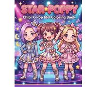 STAR POPPY: Chibi K-Pop Idol Coloring Book