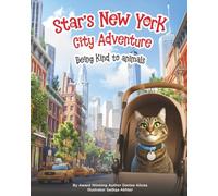 Star’s New York City Adventure: Being kind to animals: 3 (Adventure Cats)