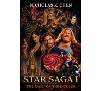 STAR SAGA I: The Race for the Incubus