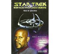 Star Trek. Espacio profundo nueve. Guía de episodios (SIN COLECCION)