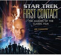 Star Trek: First Contact: The Making of the Classic Film
