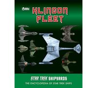 Star Trek Shipyards: La flota Klingon – Enciclopedia de naves de Star Trek