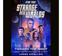 Star Trek Strange New Worlds: Toward the Night (The Star Trek: Strange New Worlds)