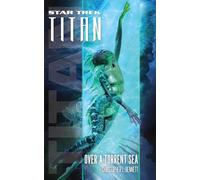 Star Trek: Titan #5: Over a Torrent Sea (Star Trek: The Next Generation)