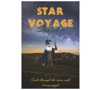 Star Voyage Sudoku Puzzle book: Sudoku Puzzle Star Voyage Help Calm the Mind, Relax and Focus 6x9 inches 110 pages 50+ puzzles Solutions Included
