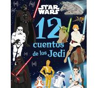 Star Wars. 12 cuentos de los Jedi: Recopilatorio de cuentos