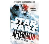 Star Wars. Aftermath: Journey to Star Wars: The Force Awakens (Aftermath, 1)