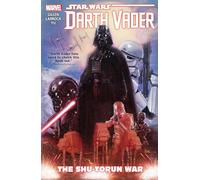Star Wars: Darth Vader Vol. 3 - The Shu-Torun War - Marvel Comics