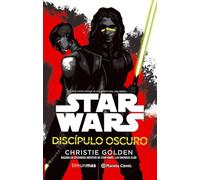 Star Wars Discípulo oscuro (novela): Basada en episodios inéditos de Star Wars: Las guerras Clon (Star Wars: Novelas)