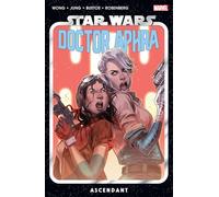 STAR WARS: DOCTOR APHRA VOL. 6 - ASCENDANT: Doctor Aphra 6; Ascendant