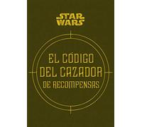 Star Wars El código del cazador de recompensas [edición Roughcut]