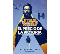 star wars. el precio de la victoria. escuadron alfabeto nº 03/03 (nove