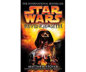 Star Wars: Episode III: Revenge of the Sith: 2 (Novelisations, 2)