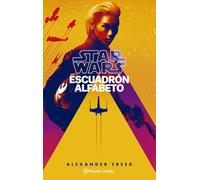 Star Wars Escuadron Alfabeto Nº 01/03 (novela)