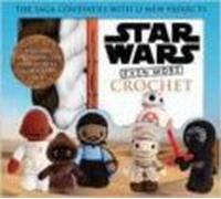 Star Wars Even More Crochet