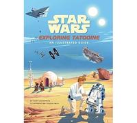Star Wars: Exploring Tatooine: An Illustrated Guide (St - Hardback NUEVO...