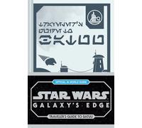 STAR WARS GALAXYS EDGE HC TRAVELERS GUIDE TO BATUU