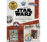 Star Wars. Guía del explorador galáctico: Libro con realidad aumentada