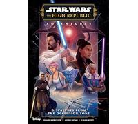 Star Wars: Las Aventuras de la Alta República Fase III – Despachos desde la Zona de Oclusión