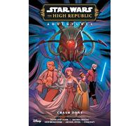 STAR WARS HIGH REPUBLIC PHASE III – Crash Zone – Dark Horse Comics
